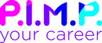 P.I.M.P. your career