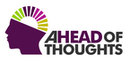 Ahead of Thoughts